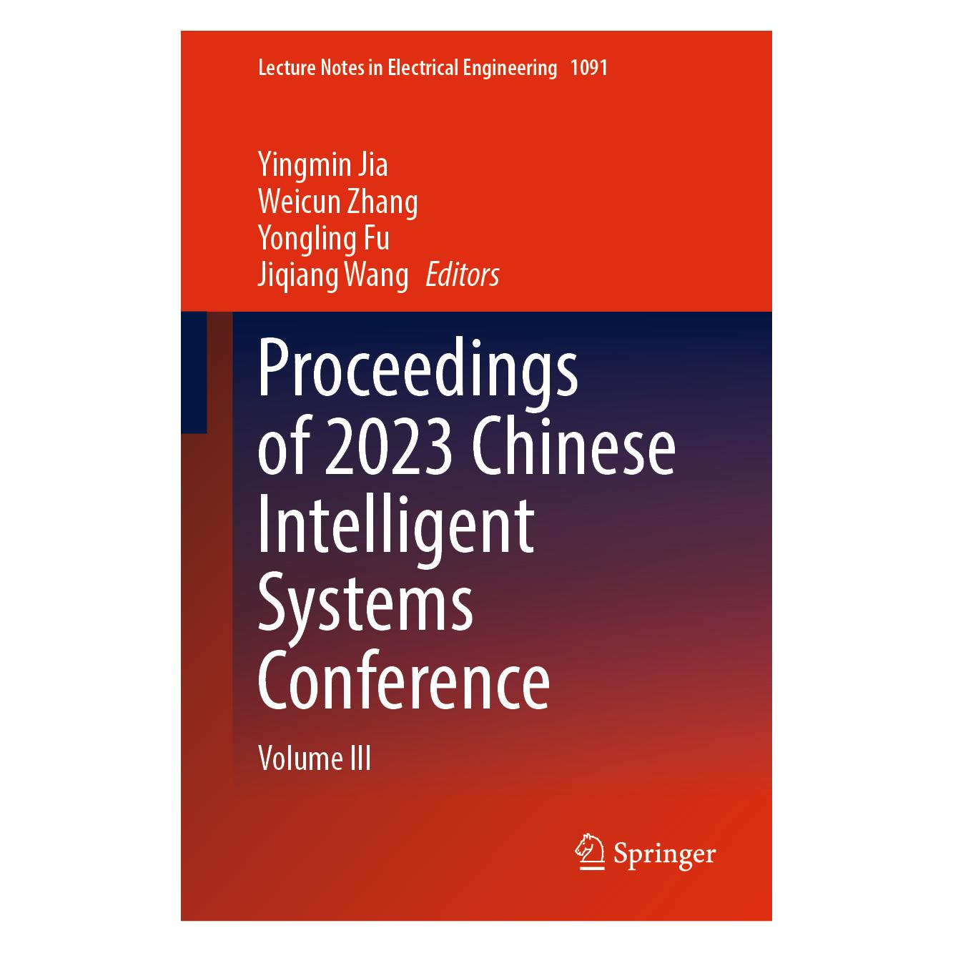 Springer Proceedings of 2023 Chinese Intelligent Systems Conference (Englisch, Hardcover, Fu Yongling, Jiqiang Wang, Yingmin Jia, Zhang Weicun) (67714686)