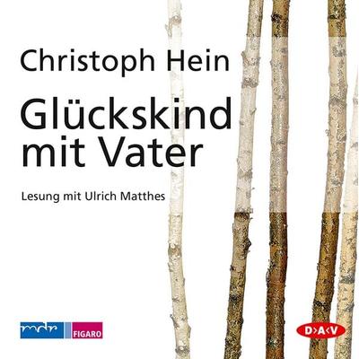 Glückskind mit Vater - Christoph Hein, CD, 9783862316953