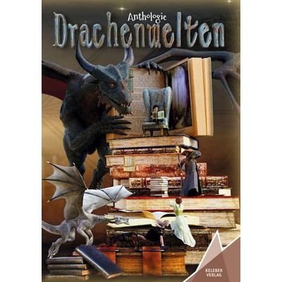 Drachenwelten, Taschenbuch von Albertine Gaul,Jürgen Flüchter,Nicole Gabrys,Dirk Mühlinghaus,Julia Ostrau, Kelebek Verlag, 978-3-947083-15-2