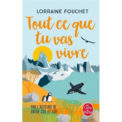 Tout ce que tu vas vivre, Taschenbuch von Lorraine Fouchet, Hachette Books Ireland, 978-2-253-93424-0
