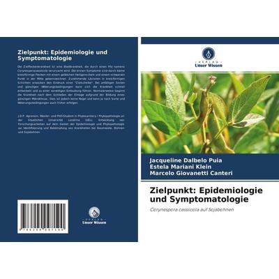 Zielpunkt: Epidemiologie und Symptomatologie, Taschenbuch von Jacqueline Dalbelo Puia,Estela Mariani Klein,Marcelo Giovanetti Canteri, Verlag Unser