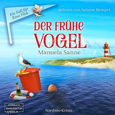 Der frühe Vogel - Manuela Sanne, Audio, 4066004586434