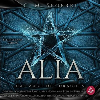 Alia (Band 4): Das Auge des Drachen - C. M. Spoerri, Audio, 9783038962960