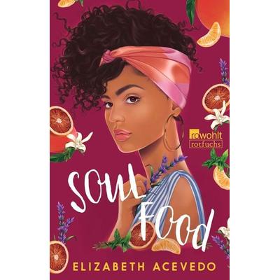 Soul Food, Taschenbuch von Elizabeth Acevedo, Rotfuchs, 978-3-7571-0099-5
