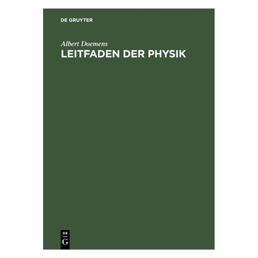 De Gruyter Doemens:Leitfaden der Physik (Deutsch, Hardcover, Albert Doemens) (67827353)