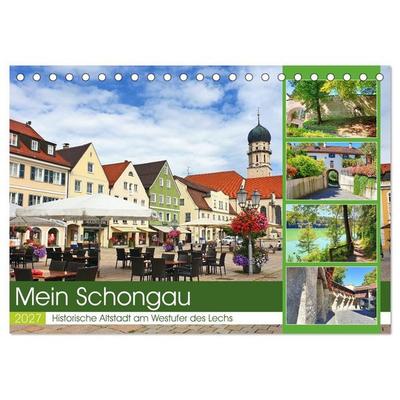 Mein Schongau - Historische Altstadt am Westufer des Lechs (Tischkalender 2027 DIN A5 quer), CALVENDO Monatskalender