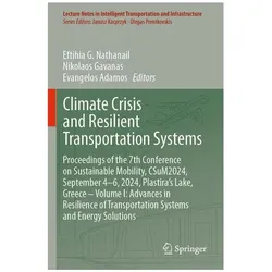 Climate Crisis and Resilient Transportation Systems, Fachbücher von Nikolaos Gavanas, Evangelos Adamos, Eftihia G. Nathanail