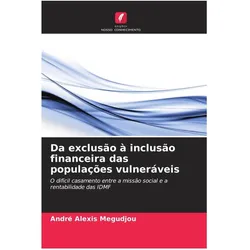 Da exclusão à inclusão financeira das populações vulneráveis, Ratgeber von André Alexis Megudjou