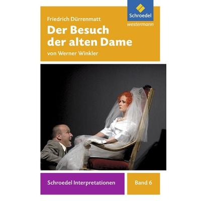 Der Besuch der alten Dame, Taschenbuch von Werner Winkler, Schroedel