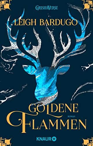 Leigh Bardugo - Goldene Flammen: Roman (Legenden der Grisha, Band 1) - Preis vom 06.10.2026 07:26:00 h