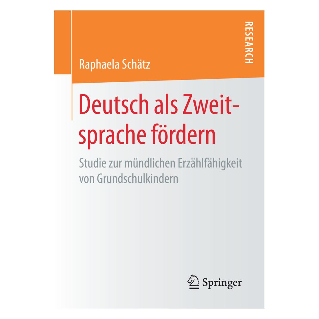 Springer Deutsch als Zweitsprache fördern (Deutsch, Softcover, Raphaela Schätz) (35150563)