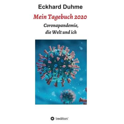 Mein Tagebuch 2020, Taschenbuch von Eckhard Duhme, Tredition, 978-3-347-21029-5