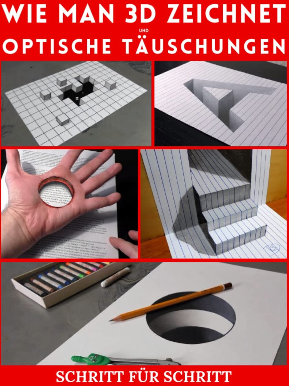 Edward Leo - Wie man 3D-Kunst zeichnet und optische Täuschungen: Schritt für Schritt dreidimensionale Kunst Zeichnungen und optische Illusionen (3d zeichnungen und optische täuschungen, Band 3) - Preis vom 09.10.2026 07:28:09 h