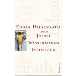 Jossel Wassermanns Heimkehr, Belletristik von Edgar Hilsenrath