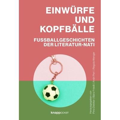 Einwürfe und Kopfbälle, Taschenbuch von , Knapp Verlag, 978-3-907334-52-2