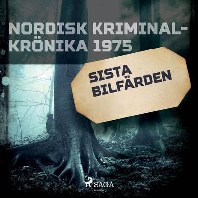 Sista bilfärden - , Audio, 9788726323054