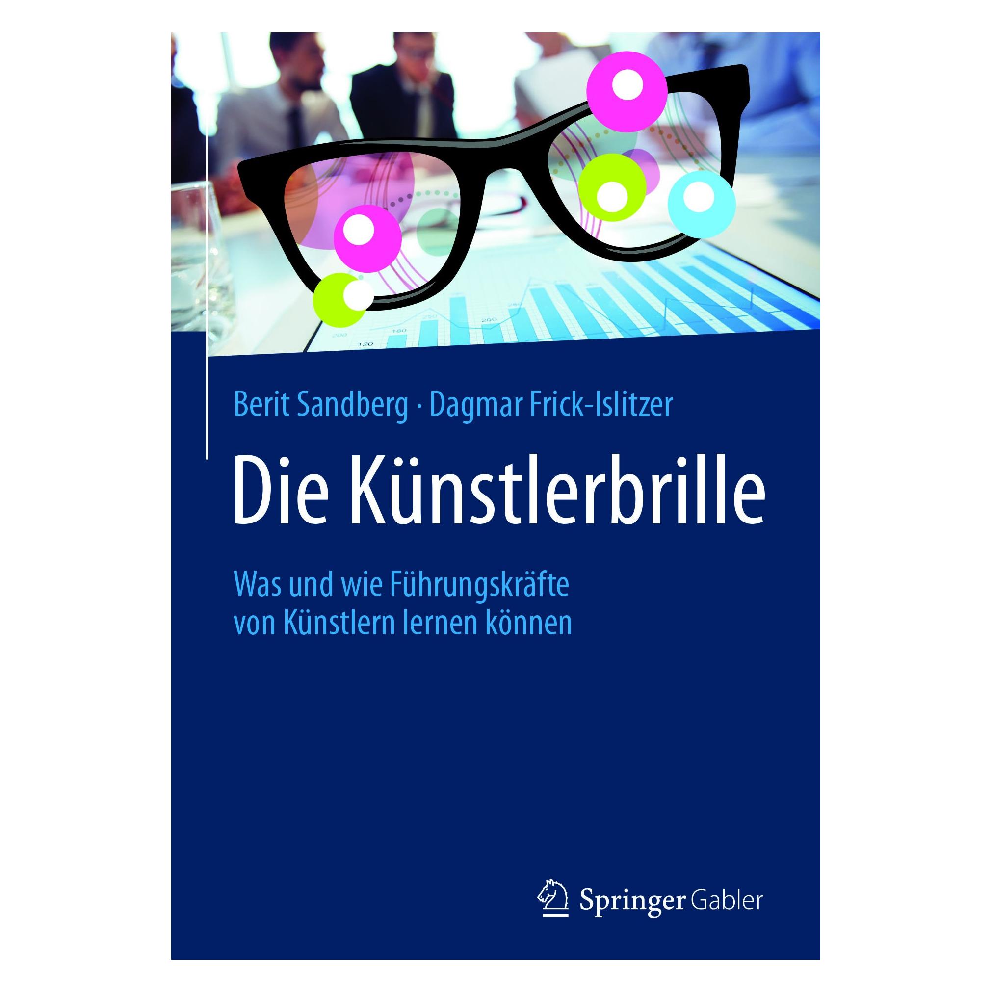 Springer Die Künstlerbrille (Deutsch, Softcover, Berit Sandberg, Dagmar Frick-Islitzer) (9783658170554)