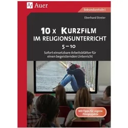10x Kurzfilm im Religionsunterricht 5-10, Schulbücher von Eberhard Streier