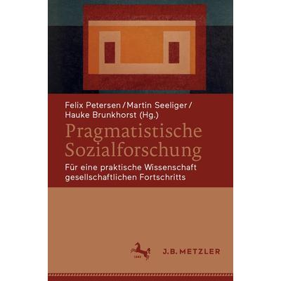 Pragmatistische Sozialforschung, Taschenbuch von , Springer Berlin, 978-3-662-62171-4