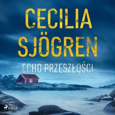 Echo przeszłości - Cecilia Sjögren, Audio, 4069828011861