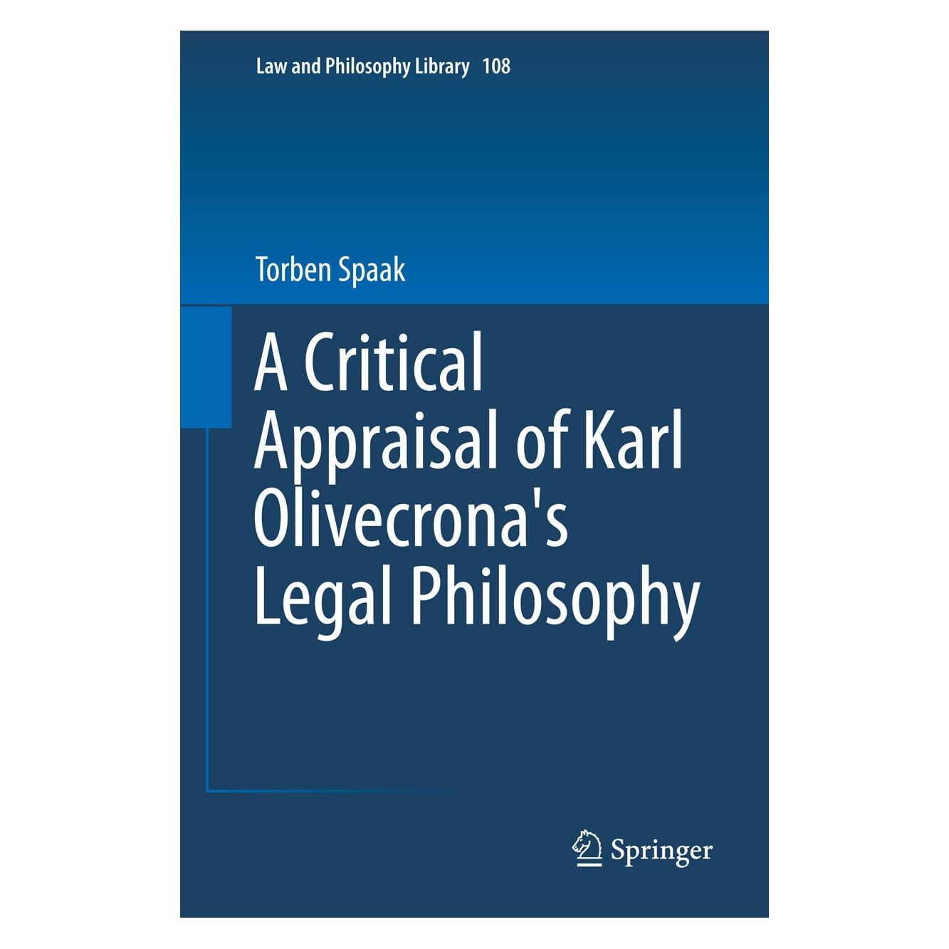 Springer Spaak:A Critical Appraisal of Karl Oliv (Englisch, Hardcover, Torben Spaak) (9783319061665)