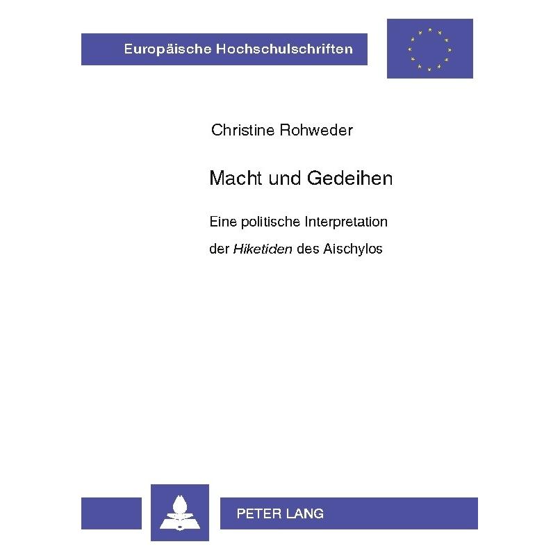 Peter Lang Macht und Gedeihen (Deutsch, Softcover, Christine Rohweder) (56027893)