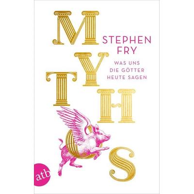 Mythos, Taschenbuch von Stephen Fry, Aufbau TB, 978-3-7466-3732-7