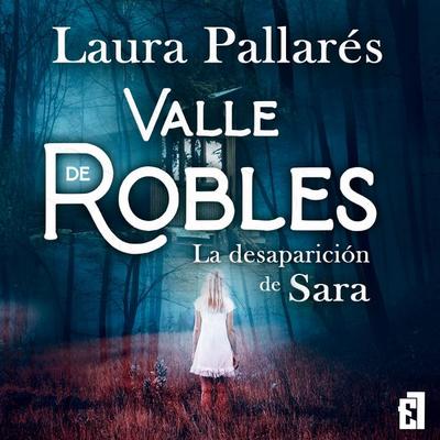 La desaparición de Sara - Laura Pallarés, Audio, 9791387621674
