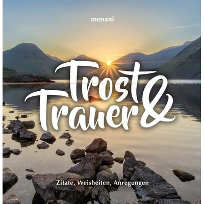 Trost & Trauer, Taschenbuch von Franz X. Bühler, Menani GmbH, 978-3-941633-05-6