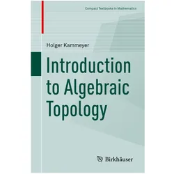 Introduction to Algebraic Topology, Fachbücher von Holger Kammeyer