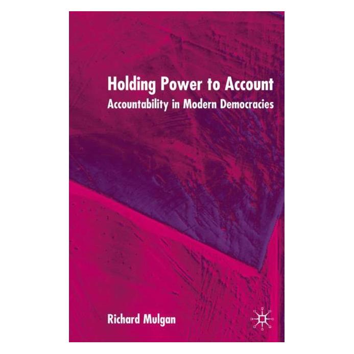 Palgrave Macmillan Uk Mulgan:Holding Power to Account (Englisch, Hardcover, R. Mulgan) (63030287)