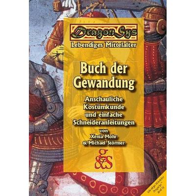 Buch der Gewandung, Taschenbuch von Xenia Mohr,Michael Störmer, G & S Verlag, 978-3-925698-40-8