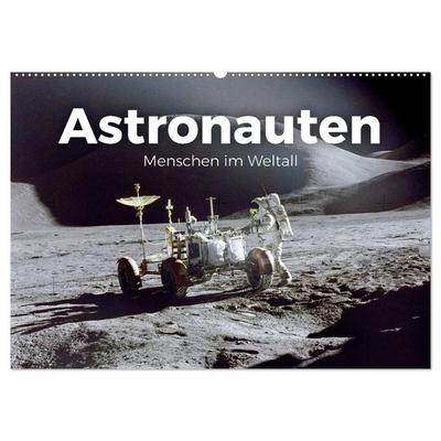 Astronauten - Menschen im Weltall (Wandkalender 2027 DIN A2 quer), CALVENDO Monatskalender