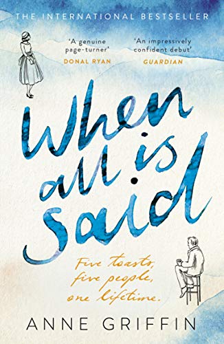 Anne Griffin - When All is Said: The Number One Irish bestselling phenomenon - Preis vom 30.09.2026 22:30:23 h