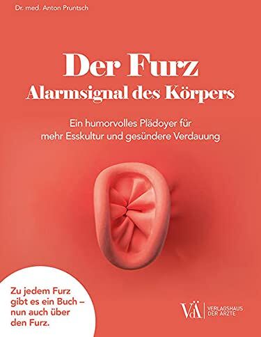 Anton Pruntsch - Der Furz - Alarmsignal des Körpers: Ein humorvolles Plädoyer für mehr Esskultur und gesündere Verdauung - Preis vom 09.10.2026 07:28:09 h