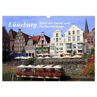 Lüneburg - Stadt der Giebel und Fachwerkhäuser (Wandkalender 2026 DIN A3 quer), CALVENDO Monatskalender