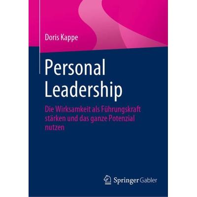 Personal Leadership, Gebundene Ausgabe von Doris Kappe, Springer Fachmedien Wiesbaden GmbH, 978-3-658-35526-5