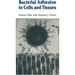 Bacterial Adhesion to Cells and Tissues, Fachbücher von Ronald J. Doyle, Itzhak Ofek