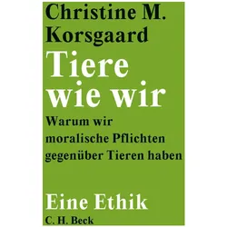 Tiere wie wir, Sachbücher von Christine M. Korsgaard