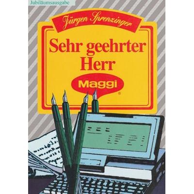 Sehr geehrter Herr Maggi, Taschenbuch von Jürgen Sprenzinger, Epubli, 978-3-7584-9533-5