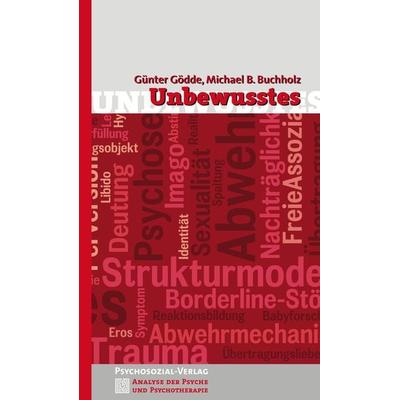 Unbewusstes, Taschenbuch von Günter Gödde,Michael B. Buchholz, Psychosozial