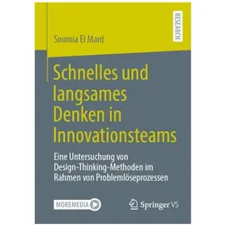 Schnelles und langsames Denken in Innovationsteams, Fachbücher von Soumia El Mard