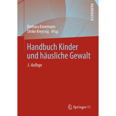 Handbuch Kinder und häusliche Gewalt, Taschenbuch von , Springer Fachmedien Wiesbaden GmbH, 978-3-531-18096-0