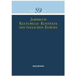 Jahrbuch Kulturelle Kontexte des östlichen Europa, Fachbücher von Paredes Zavala, Greiter Susanne, Marchetti Christian, SARAY, Fendl Elisabeth, Prosser-Schell Michael, Mezger Werner, Schmidt Judith, Werner Paredes Zavala Mezger