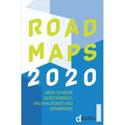 Roadmaps 2020, Taschenbuch von , Campus, 978-3-593-39991-1