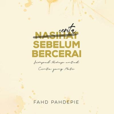 Cerita Sebelum Bercerai - Fahd Pahdepie, Audio, 9789180563611