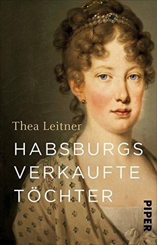 Thea Leitner - Habsburgs verkaufte Töchter - Preis vom 10.10.2026 11:48:34 h