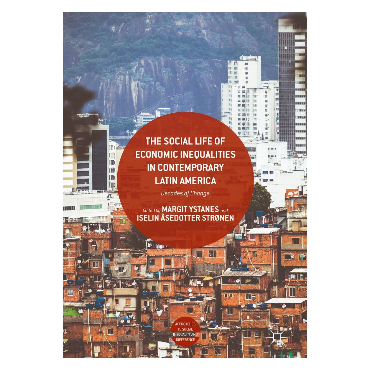 Springer The Social Life of Economic Inequalitie (Englisch, Hardcover, Iselin Åsedotter Strønen, Margit Ystanes) (9783319615356)