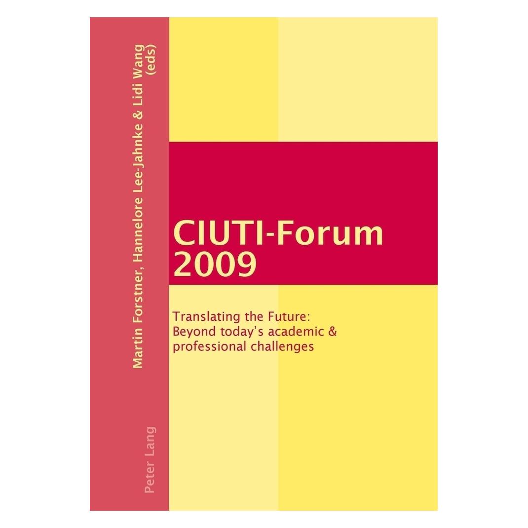 Peter Lang CIUTI-Forum 2009 (Englisch, Softcover, Hannelore Lee-Jahnke, Lidi Wang, Martin Forstner) (56024811)