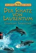 Caroline Lawrence - Im Auftrag der Wölfin - Der Schatz von Laurentum: Band 5: BD 5 - Preis vom 09.10.2026 07:28:09 h